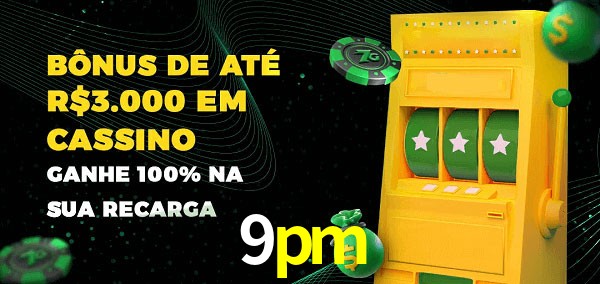 9pm melhor bônus de depósito