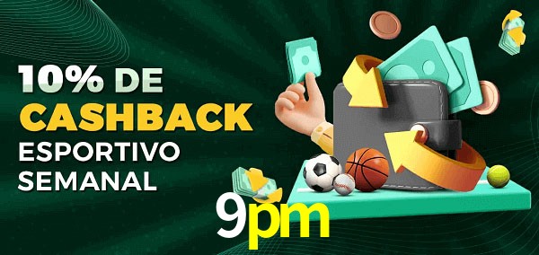 10% de bônus de cashback na 9pm