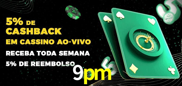Promoções do cassino ao Vivo 9pm